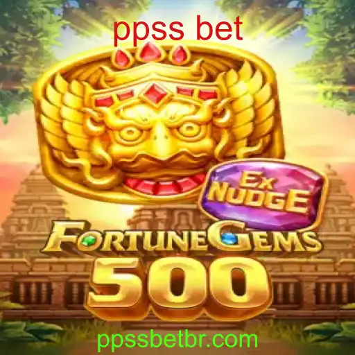 FortuneGems500: Descubra o Mundo das Apostas com PPSS Bet
